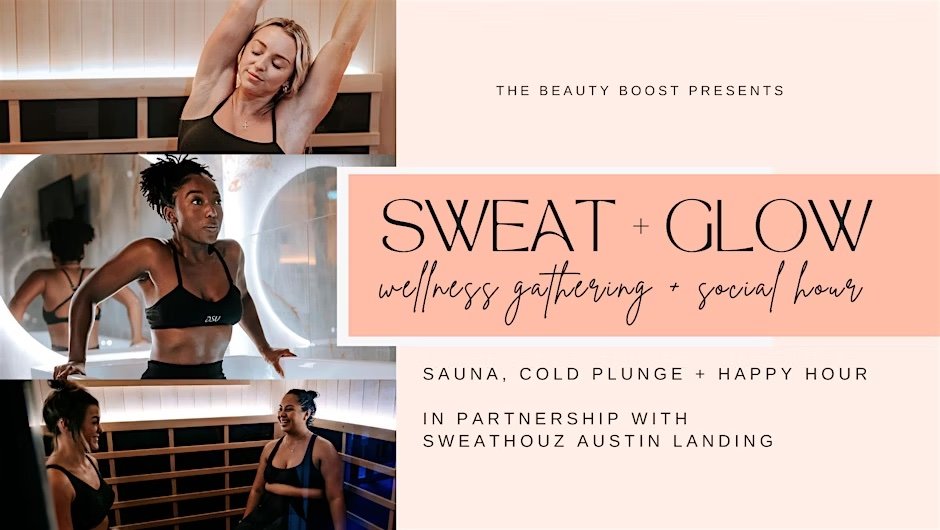 Sweat + Glow: Wellness Gathering and Social Hour