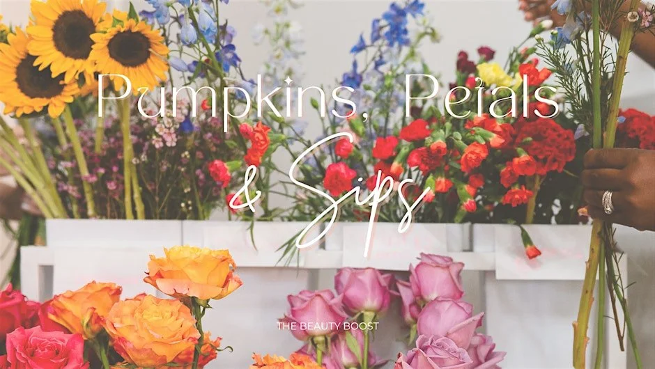 Pumpkins, Petals & Sips