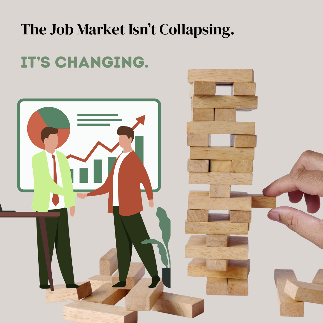 The Job Market Isn’t Collapsing. It’s Changing.