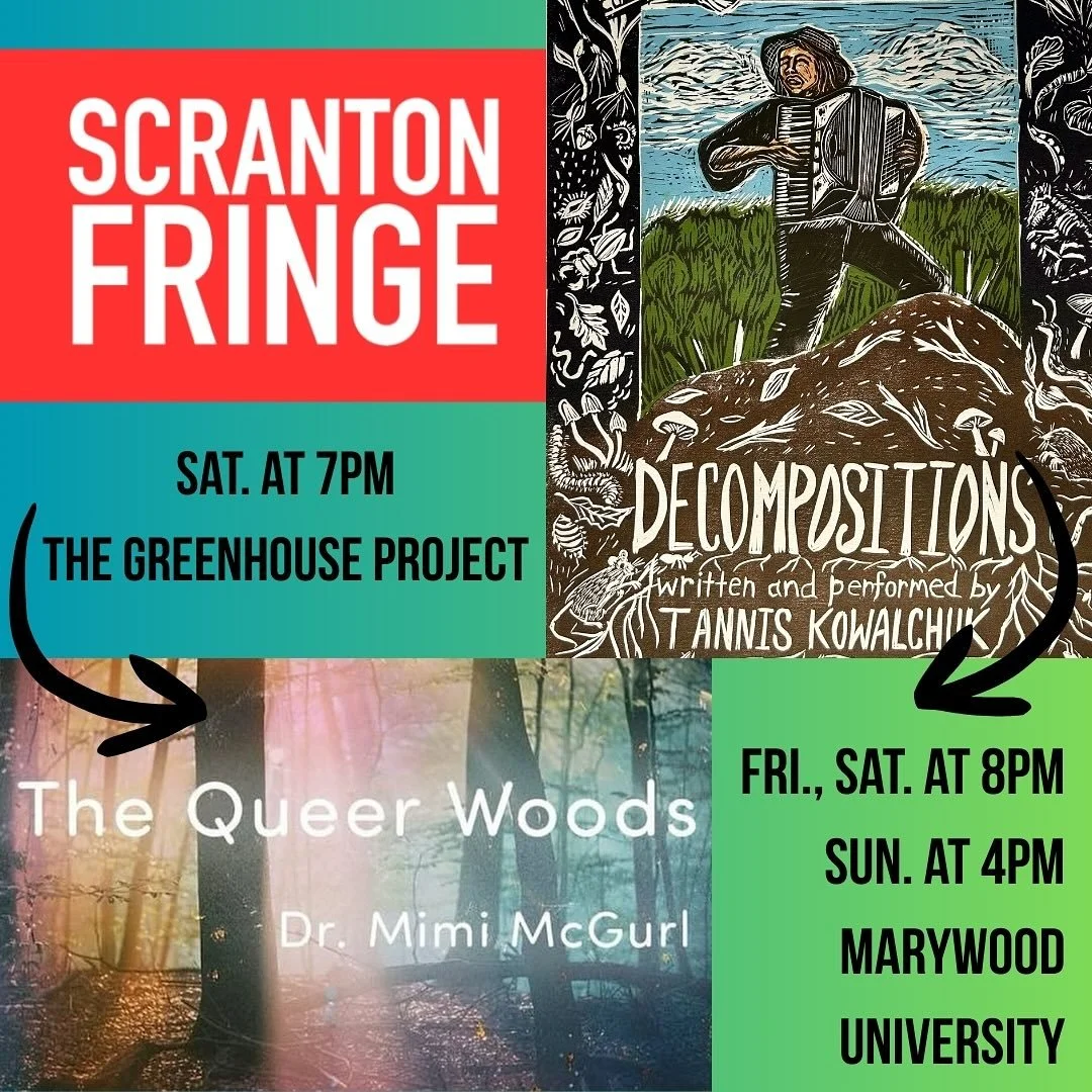 Another jam packed weekend for these perFARMers!

🎭Catch Tannis &amp; Jess in different performances @scrantonfringe 

🌱Friday to Sunday &lsquo;Decompositions&rsquo; @marywooduniversity 

🏳️&zwj;🌈Saturday The Queer Woods with @mimimcgurl1 &amp; J
