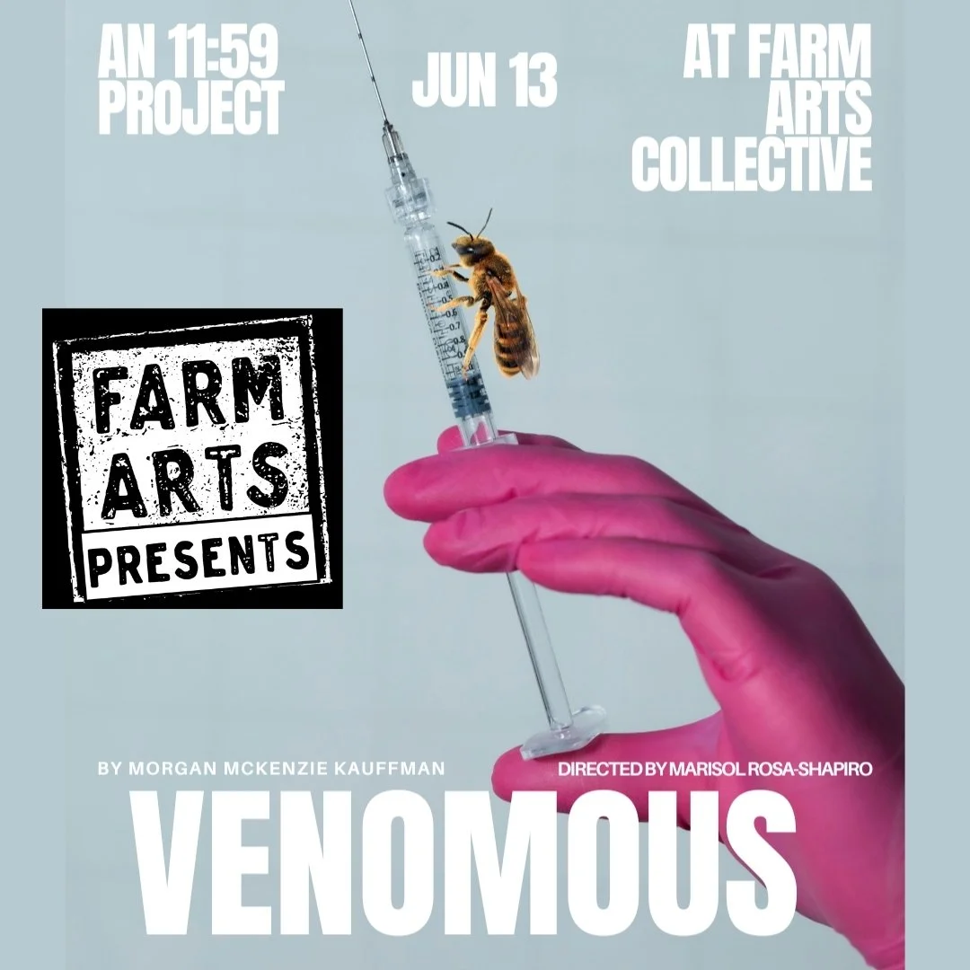 Farm Arts Presents: Venomous 