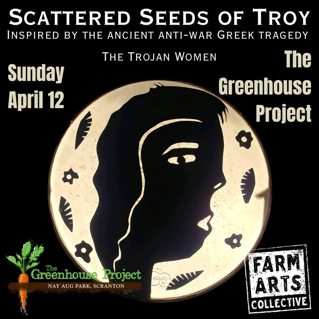 Scattered Seeds of Troy at The Greenhouse Project
