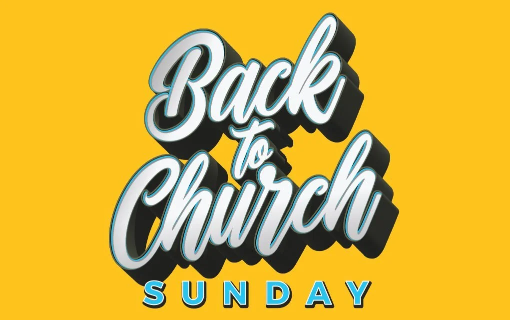 bACK TO CHURCH SUNDAY