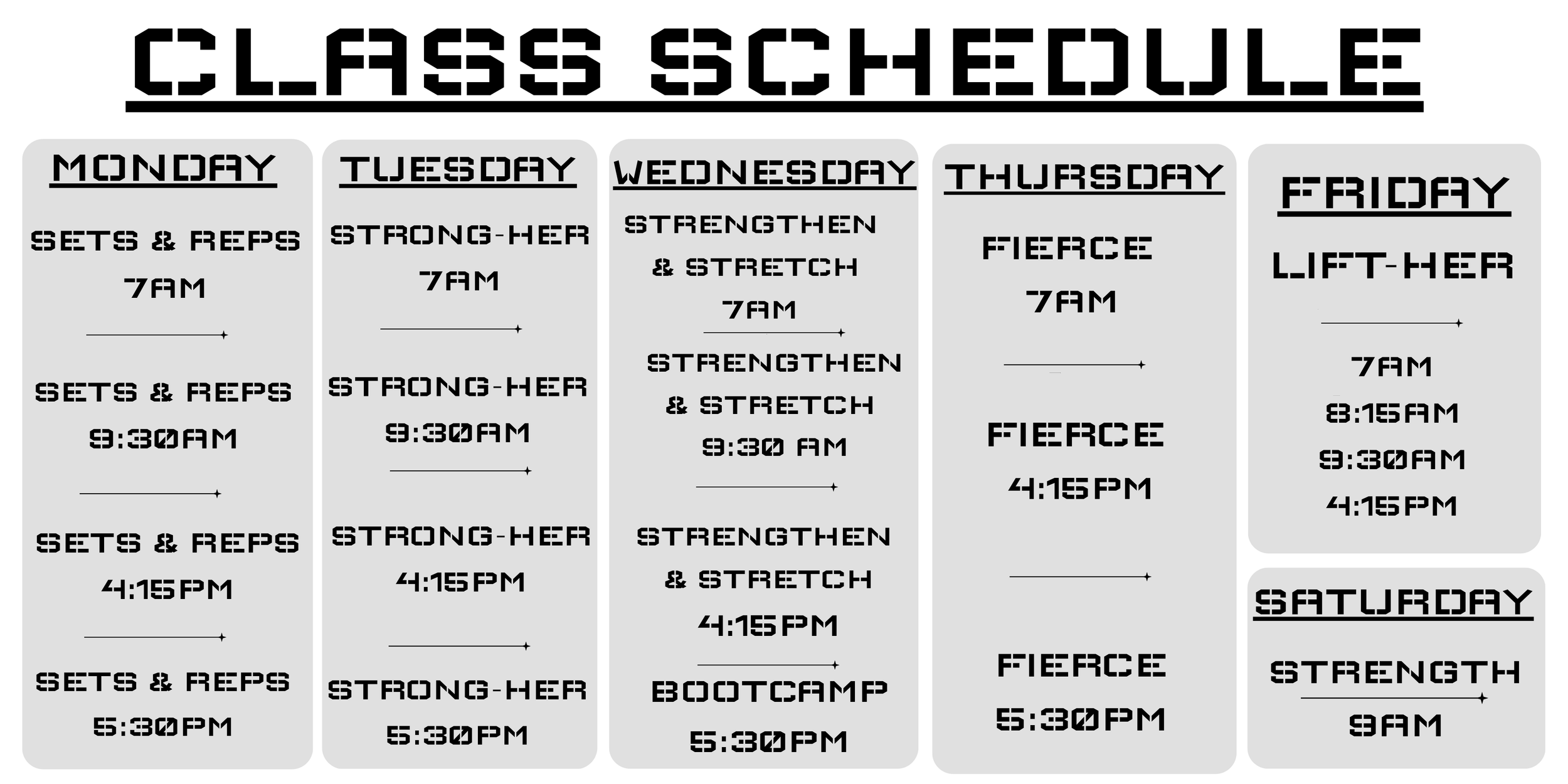 Weekly class schedule with days listed from Monday to Saturday, each with specific workout activities, times, and details in bold black text on a light gray background.