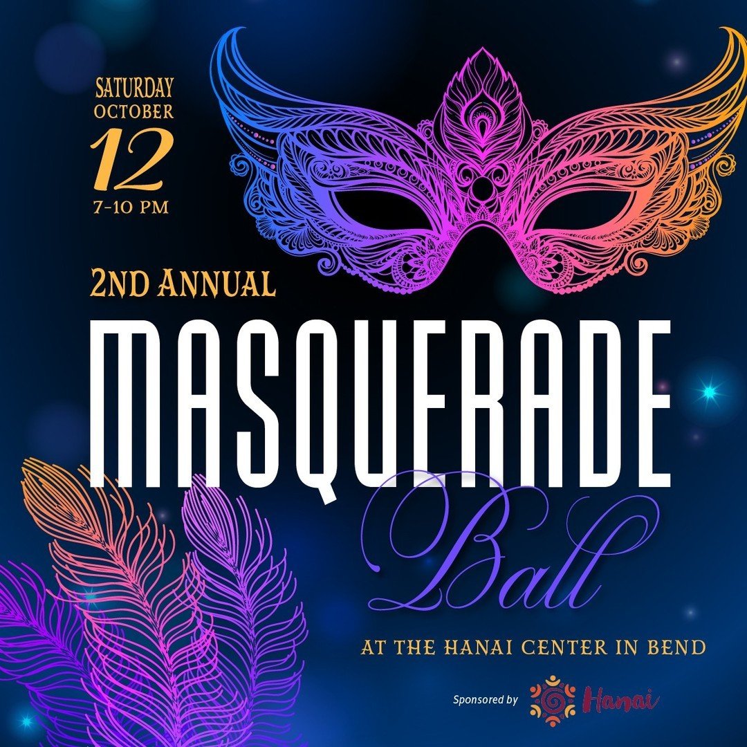 Announcing our 2nd Annual Masquerade Ball! 🤩⁠
⁠
Join us Saturday, October 12 at the gorgeous Hanai Center of Bend for a magical, memorable evening with drinks, dancing, small bites, raffles and prizes for Best Dressed, Best Mask, and Most Dapper Cou