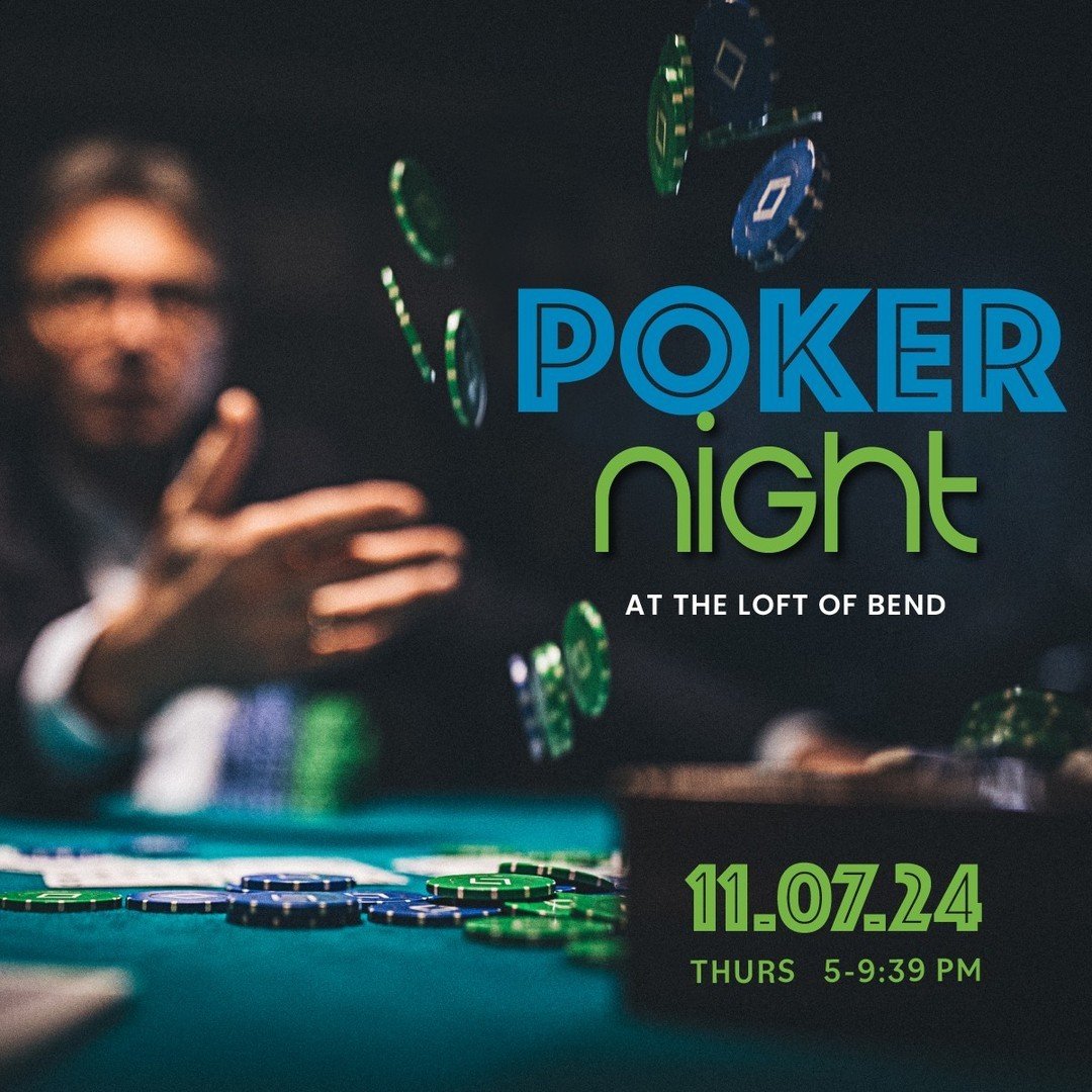 Here's another exclusive party happening this fall: POKER NIGHT at The Loft of Bend! 🏆️ Join us Thursday, November 7 from 5-9:30 pm for an epic night!⁠
⁠
Your ticket includes 2 drinks (wine or beer), heavy hors d'oeuvres, and hours of fun, competiti