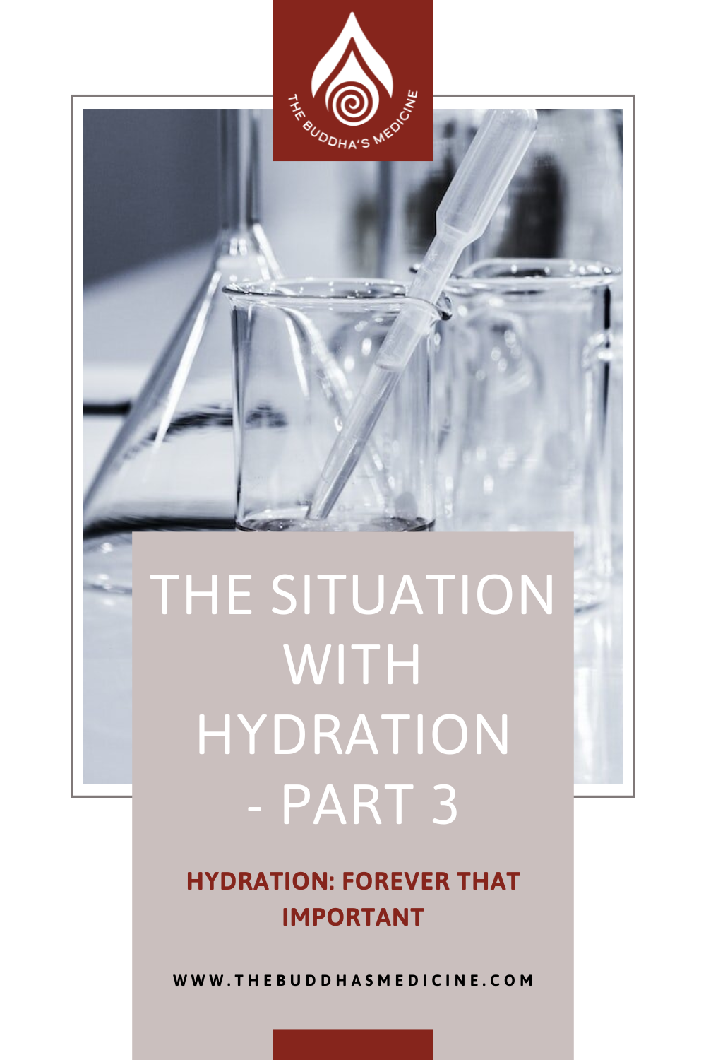 Hydration: Forever THAT Important - The Biddha's Medicine