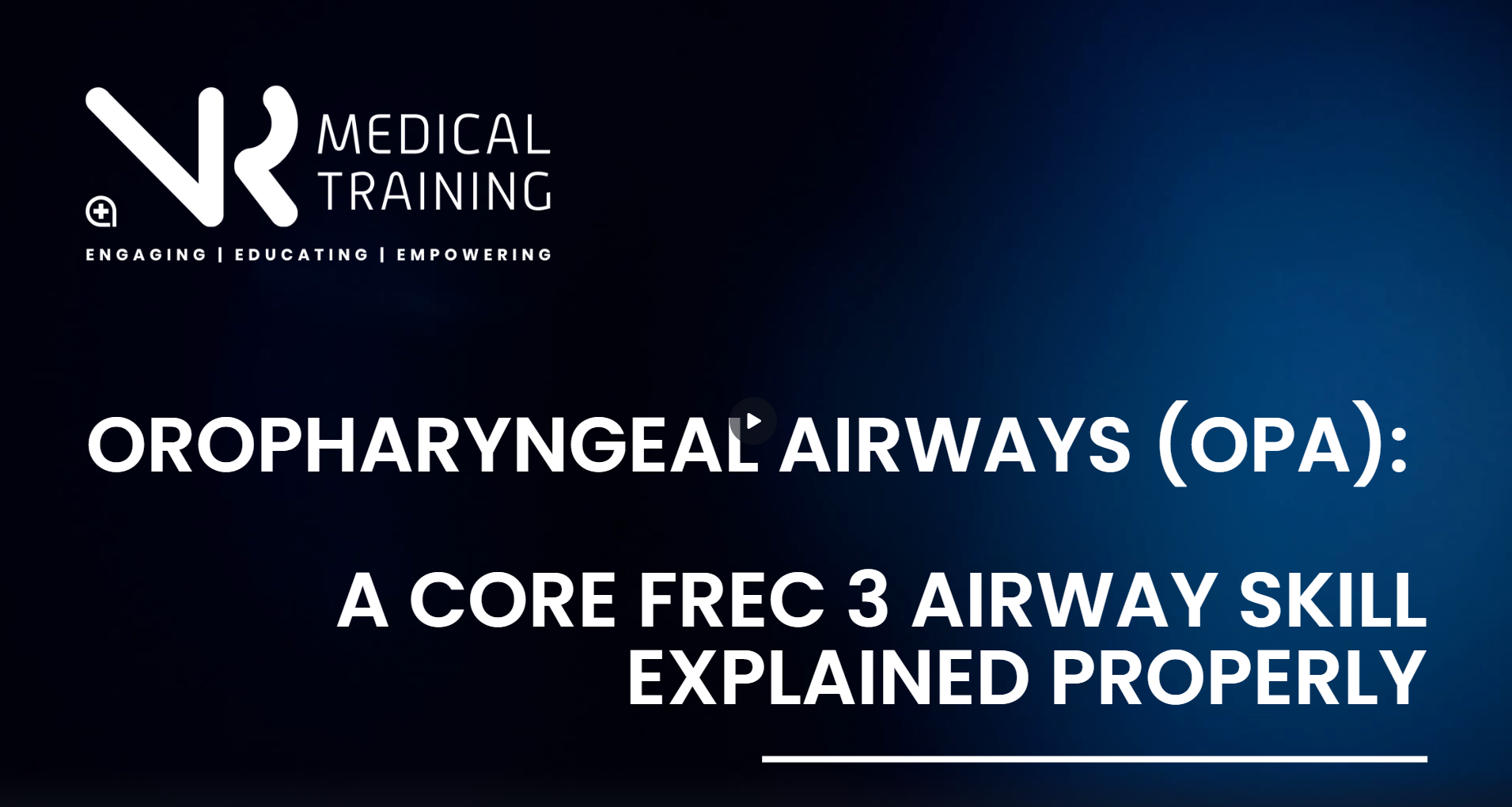 Oropharyngeal Airways (OPA): A Core FREC 3 Airway Skill Explained Properly