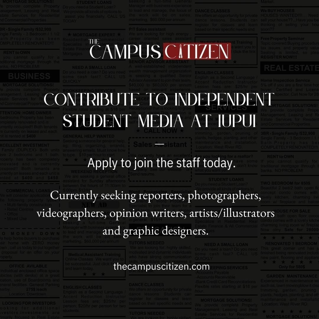 The Campus Citizen is seeking new staff for the summer and 2022-2023 school year!

We are expanding and are seeking for a wide variety of staffers including:

- Reporters: We're in need of reporters to cover a variety of different of topics, events, 