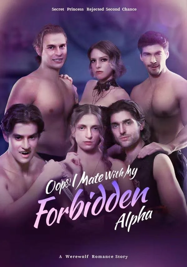Oops! I Mate with my Forbidden Alpha (2024)