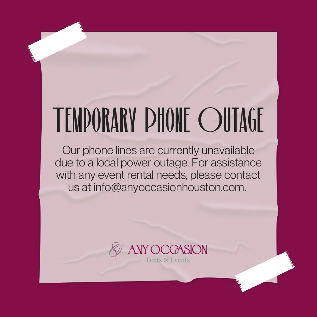 Due to a local power outage, our phone lines are currently down at AOTE. Please email us for any of your event rentals needs at info@anyoccasionhouston.com. We apologize for any inconvenience caused.