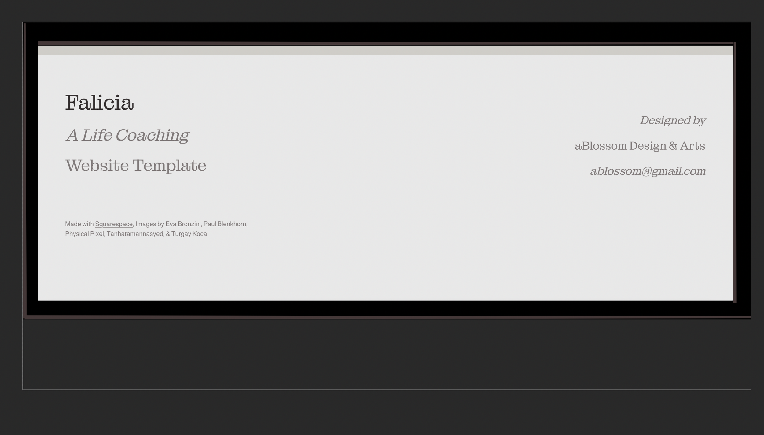 Finally, the footer tells the entire story: that Falicia is a website template, by aBlossom Design & Arts, ablossom@gmail.com, with credits to Squarespace and to authors of all the images represented