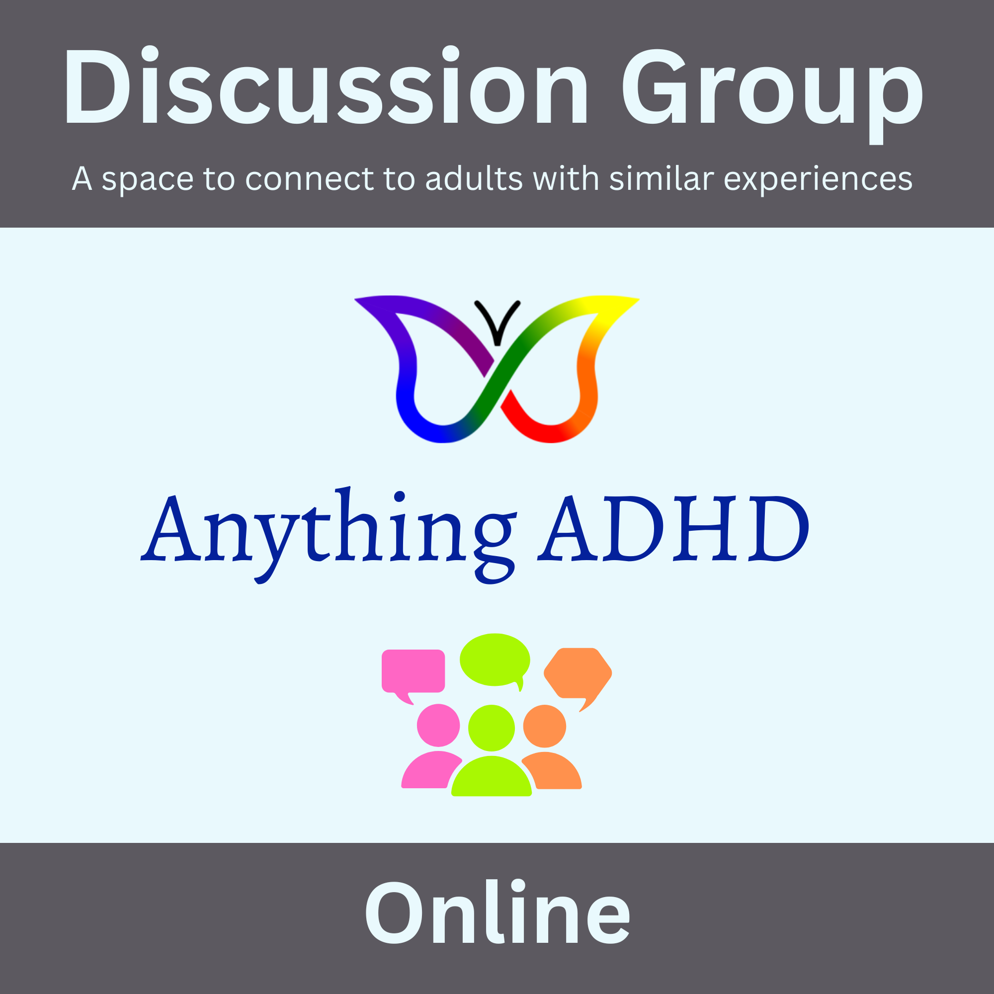 Discussion Group: Anything ADHD (Online)