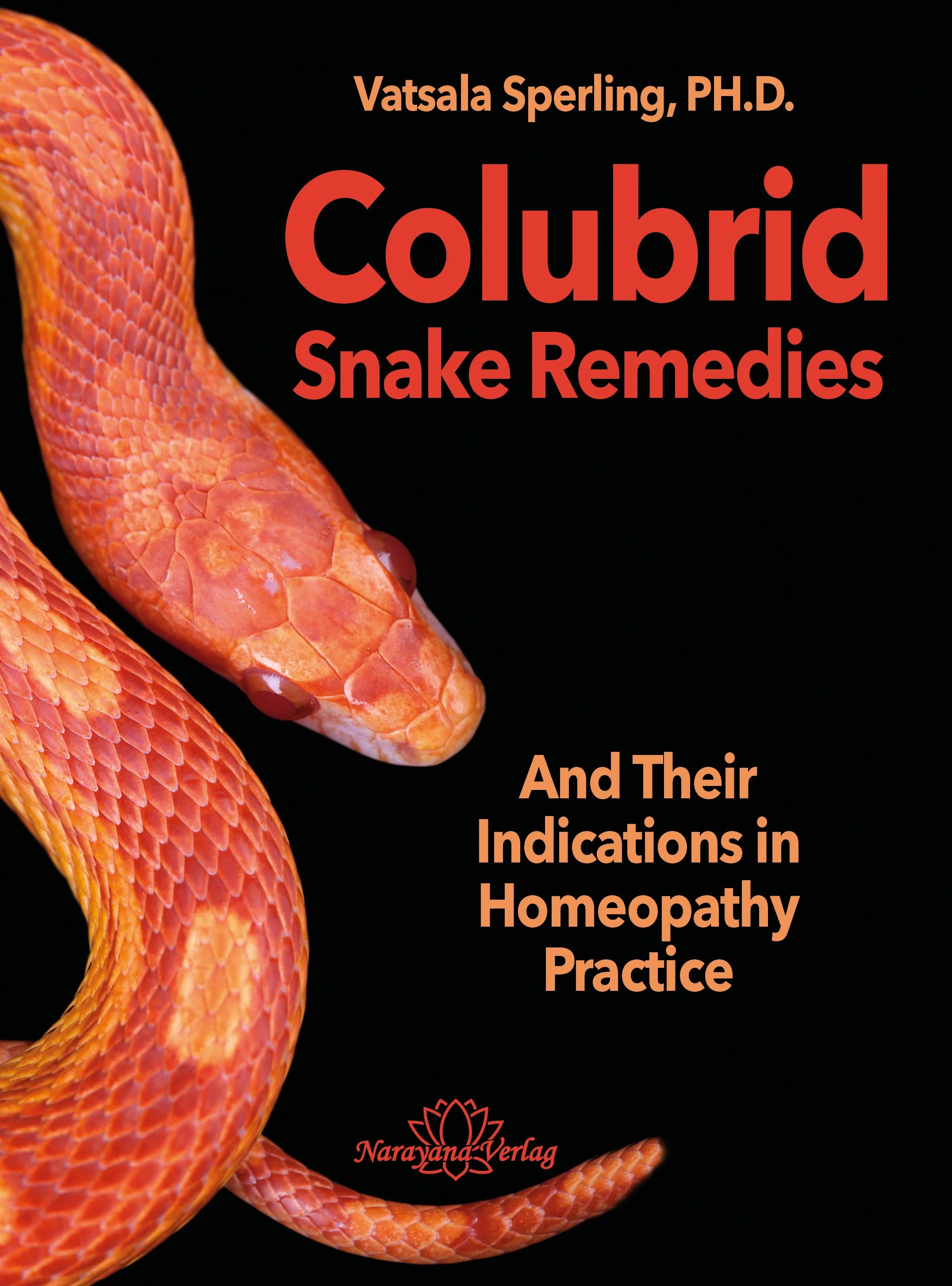 Colubrid Snake Remedies by Vatsala Sperling