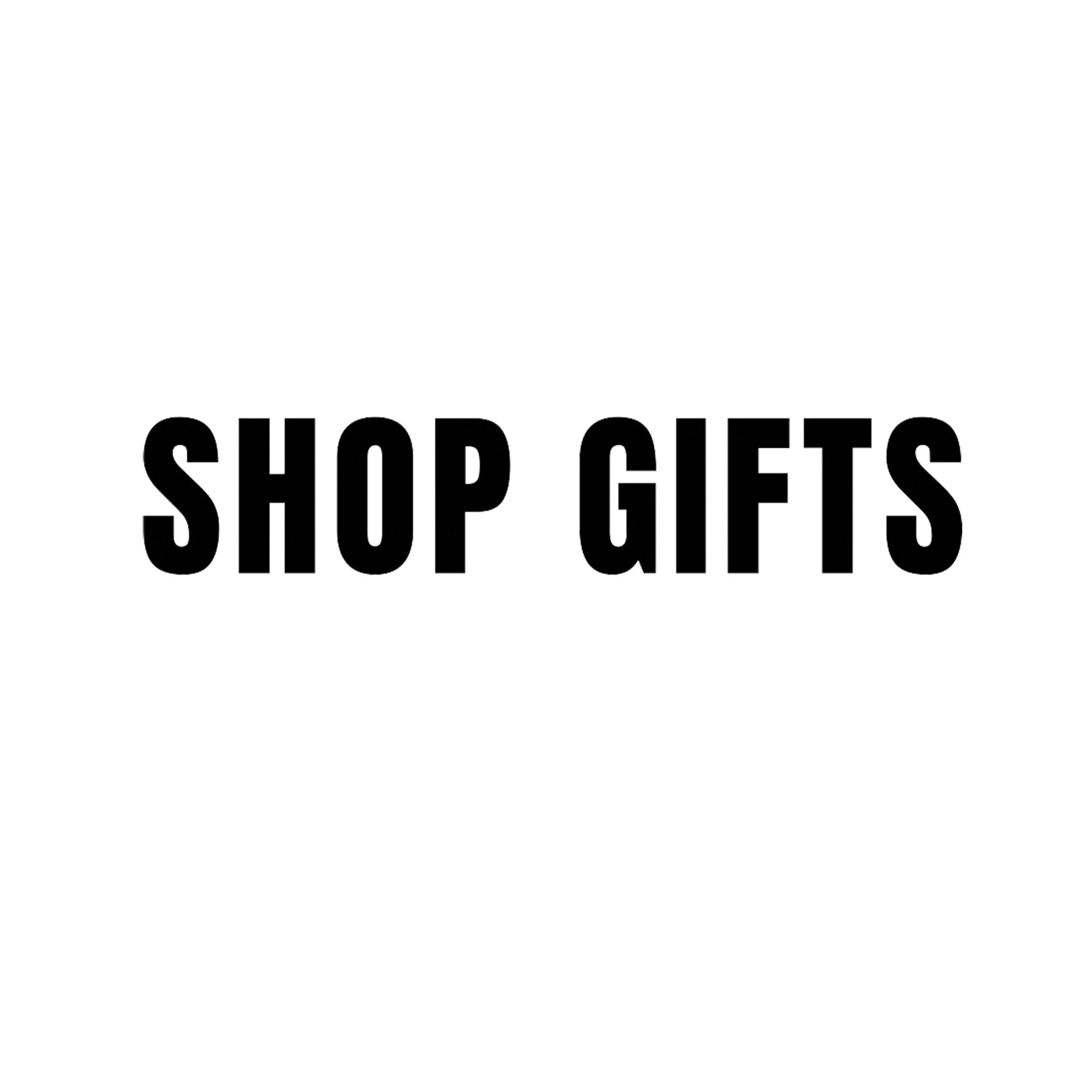 Black text that says "Shop Gifts" on a white background.
