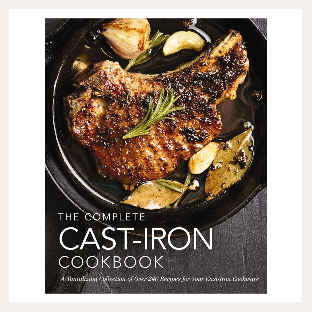 The Complete Cast Iron Cookbook | The Coastal Kitchen