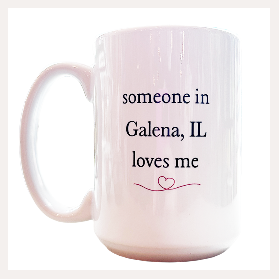 someone in galena loves you mug.png