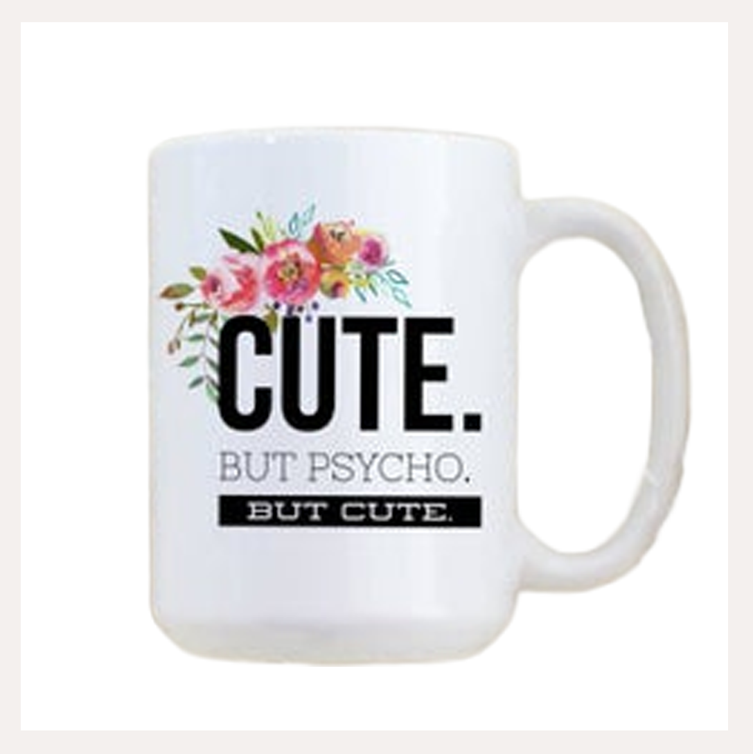 cute but psycho mug.png