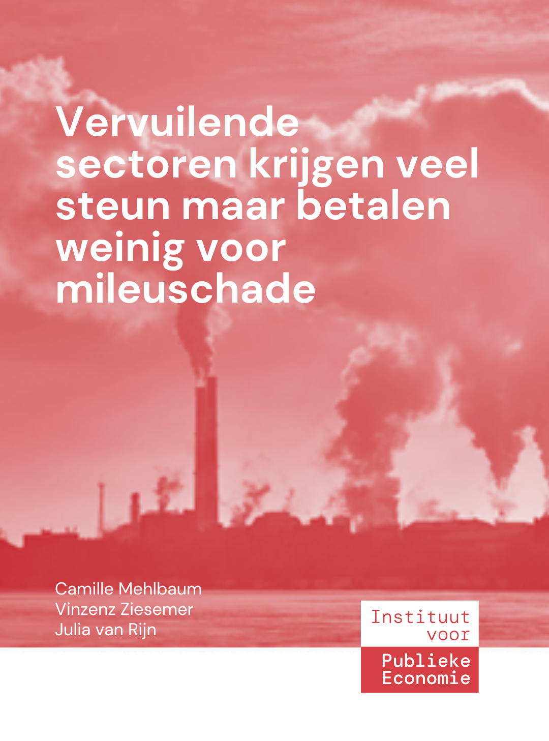 Vervuilende sectoren krijgen veel steun maar betalen weinig voor milieuschade