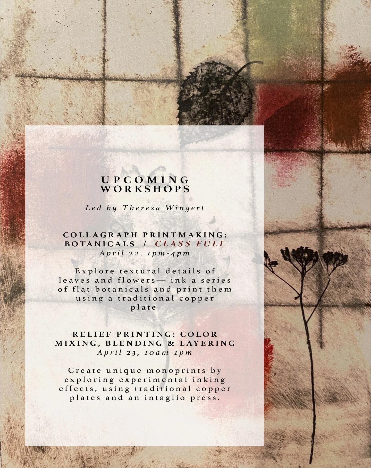 Only 3 spots left in Theresa Wingert&rsquo;s Saturday monoprinting workshop&mdash; Friday&rsquo;s class is full!

You do not want to miss the opportunity to work alongside this inspiring and accomplished visiting artist&mdash; sign up today at the li
