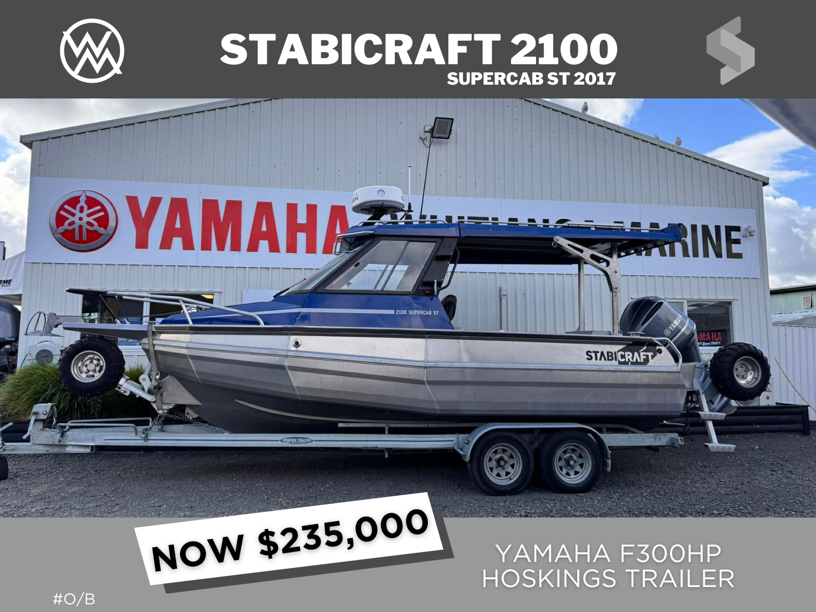 2017 STABICRAFT 2100 SUPERCAB &amp; 2018 YAMAHA F300HP WITH HOSKINGS TRAILER - IN STOCK NOW!!