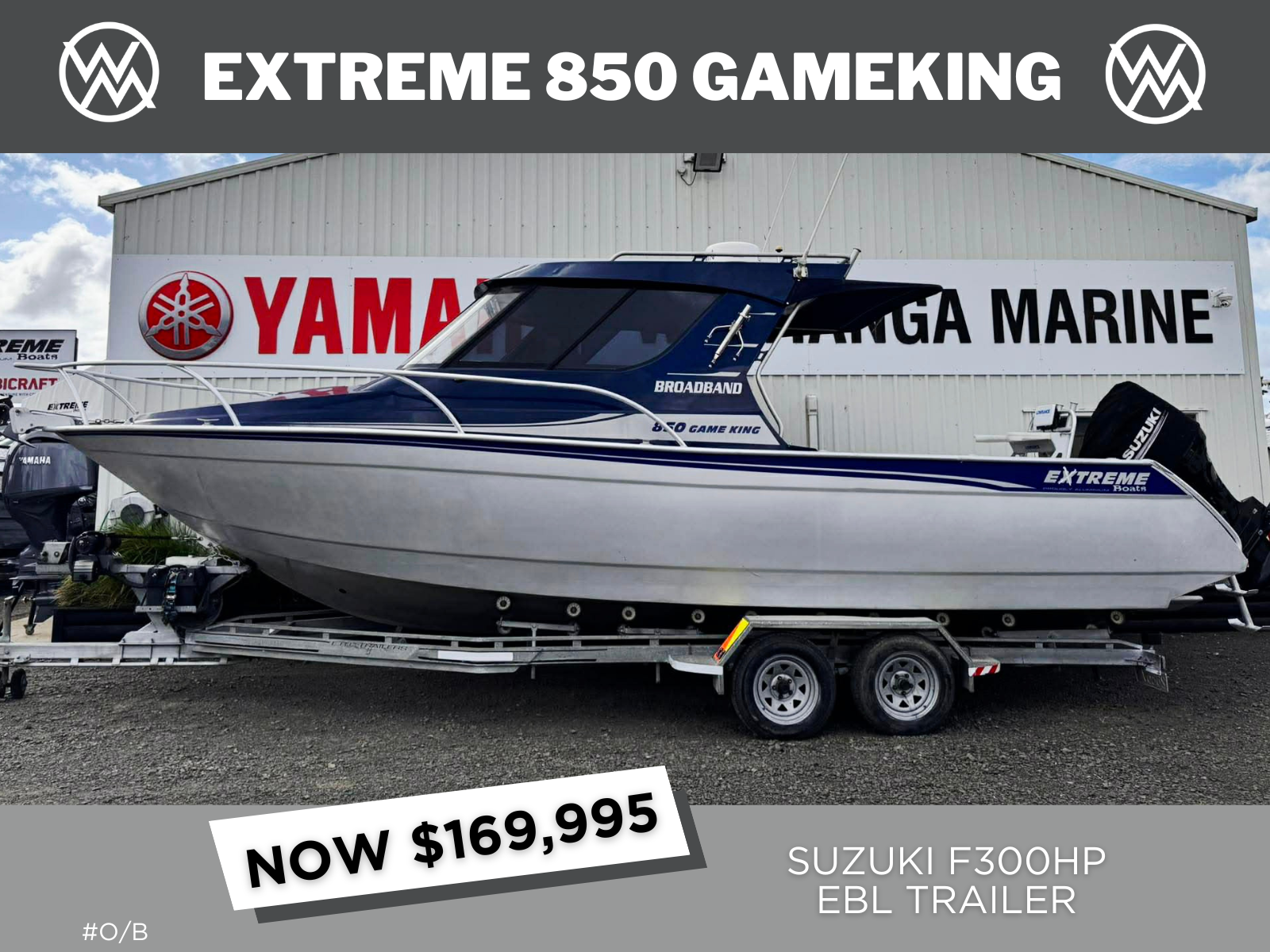 2012 EXTREME 850 GAME KING &amp; SUZUKI DF300HP WITH EBL TRAILER - IN STOCK NOW!!