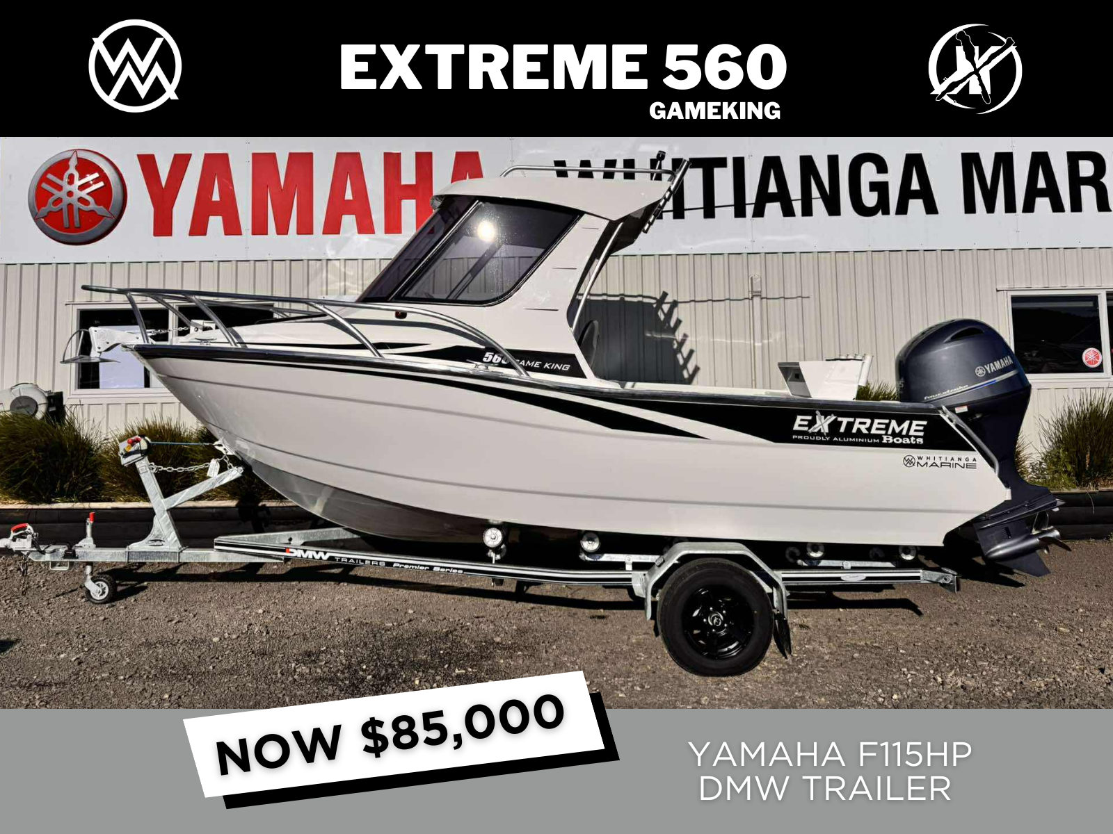 2025 EXTREME 560 GAME KING, YAMAHA F115HP &amp; DMW TRAILER - BOAT SHOW DEAL ON NOW!!