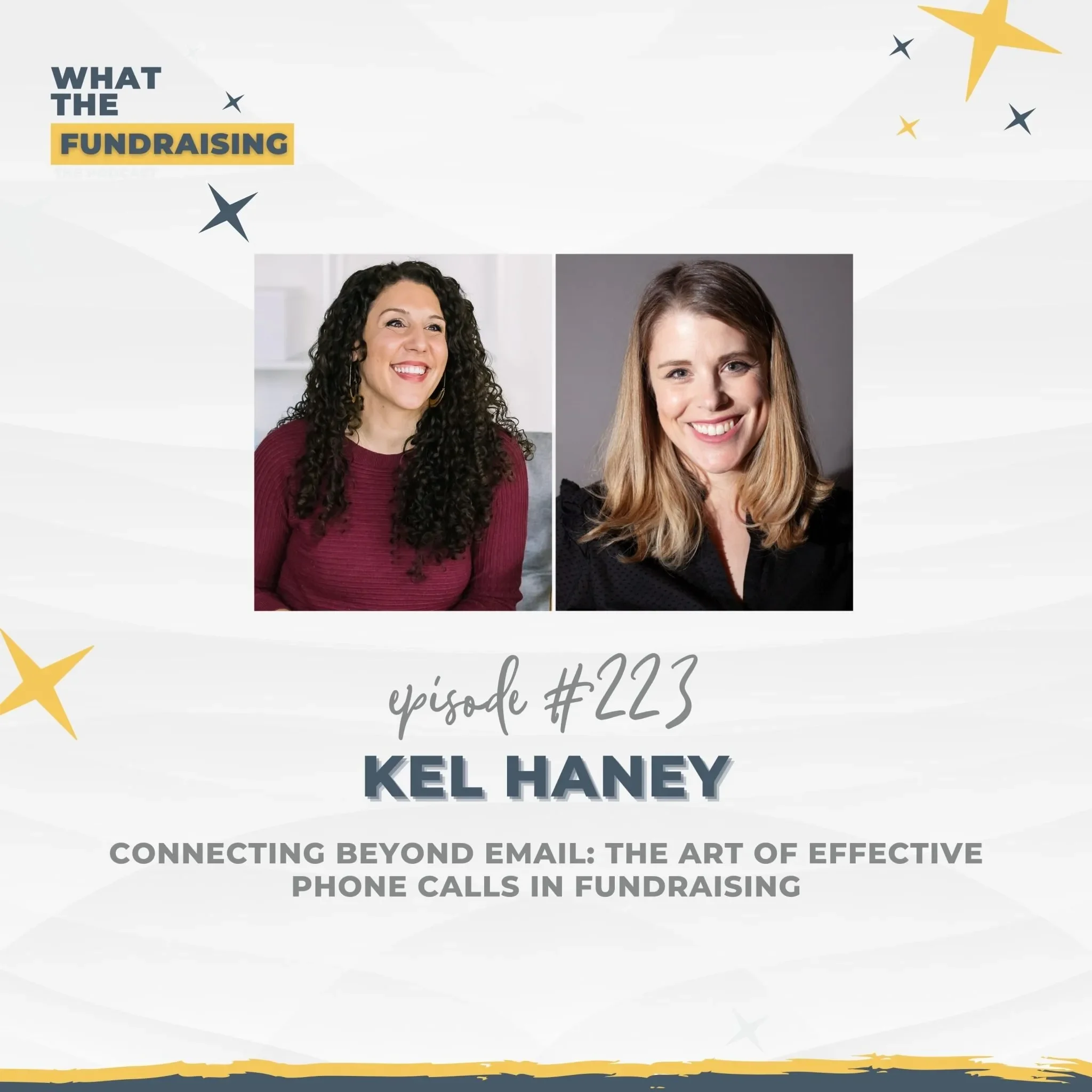 What the Fundraising: Connecting Beyond Email: The Art of Effective Phone Calls in Fundraising