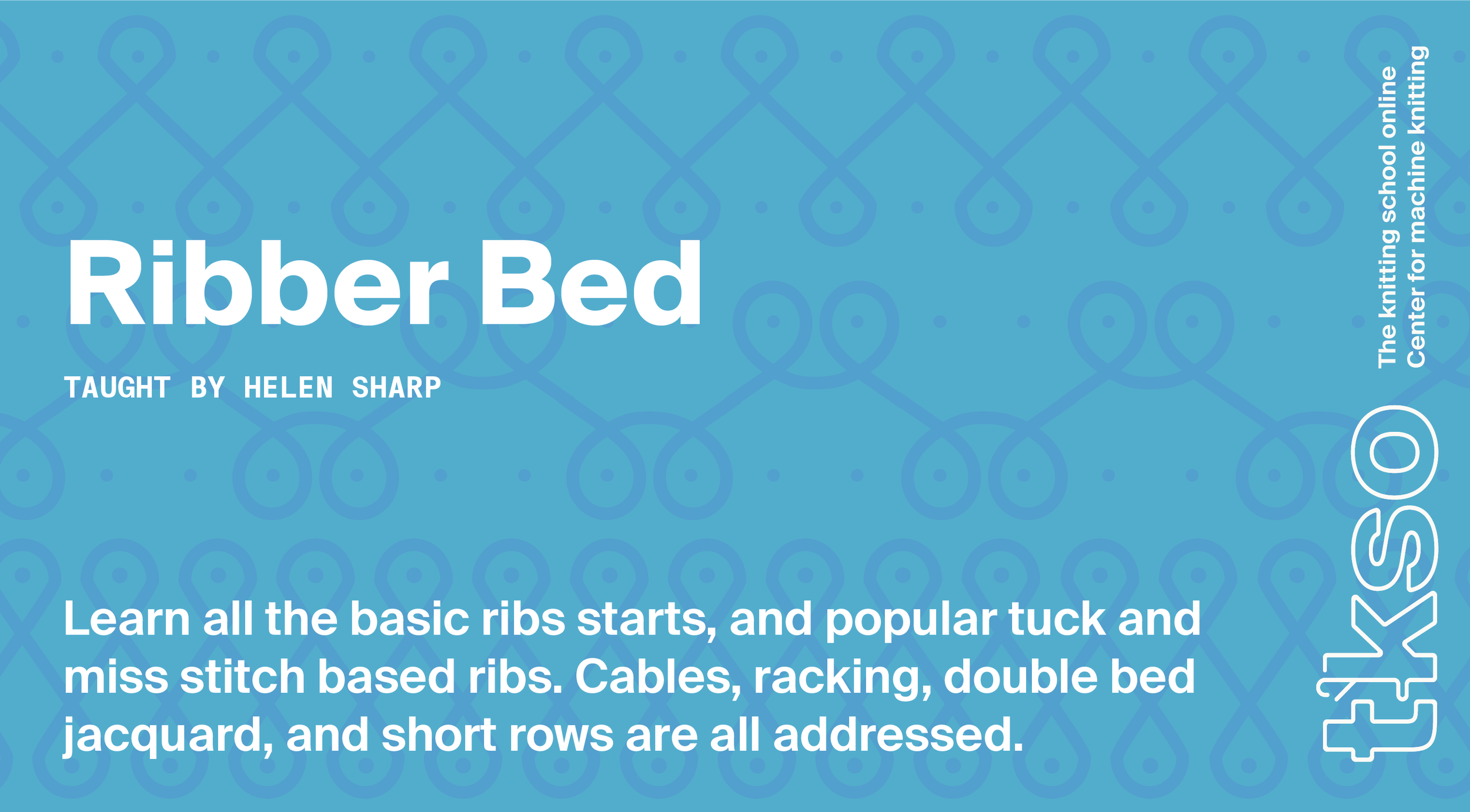Knitting with the Ribber Bed (Copy)