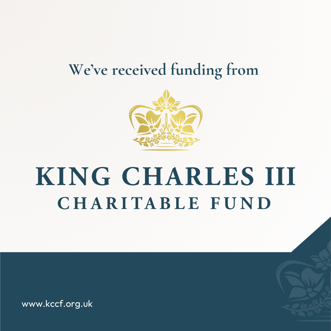 We have received funding from King Charles III Charitable Fund (KCCF) 