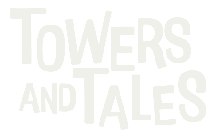 Towers and Tales