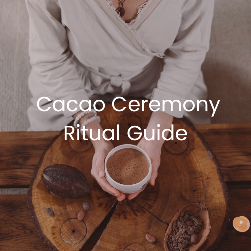 Free Ceremonial Cacao Ritual Guide