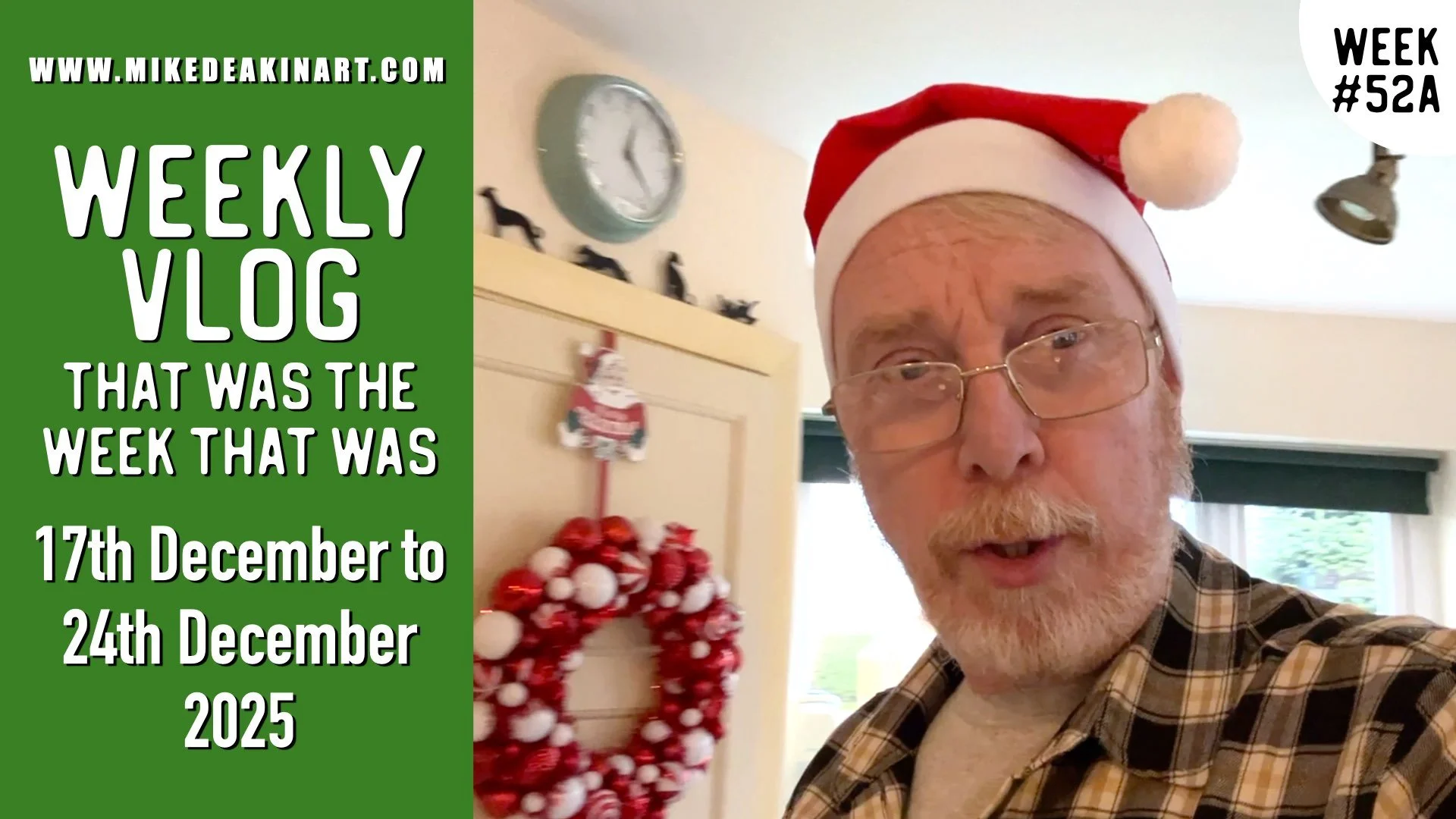Weekly Vlog - December 2025 - WK#52