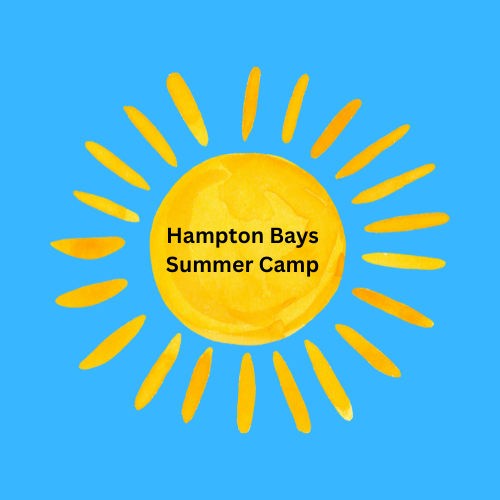 Hampton Bays Summer Camp ages 3-5y/o 9-12 or 9-3 Monday- Friday. Online enrollment opens Feb 1