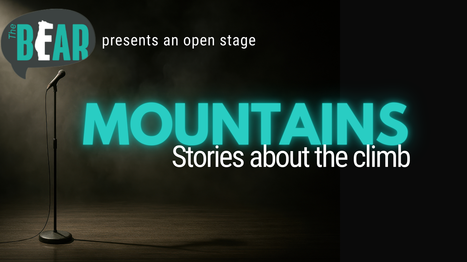 Event promo graphic for The BEAR's open stage storytelling night: Mountains — Stories about the climb. Dark stage background with a spotlight on a standing microphone.