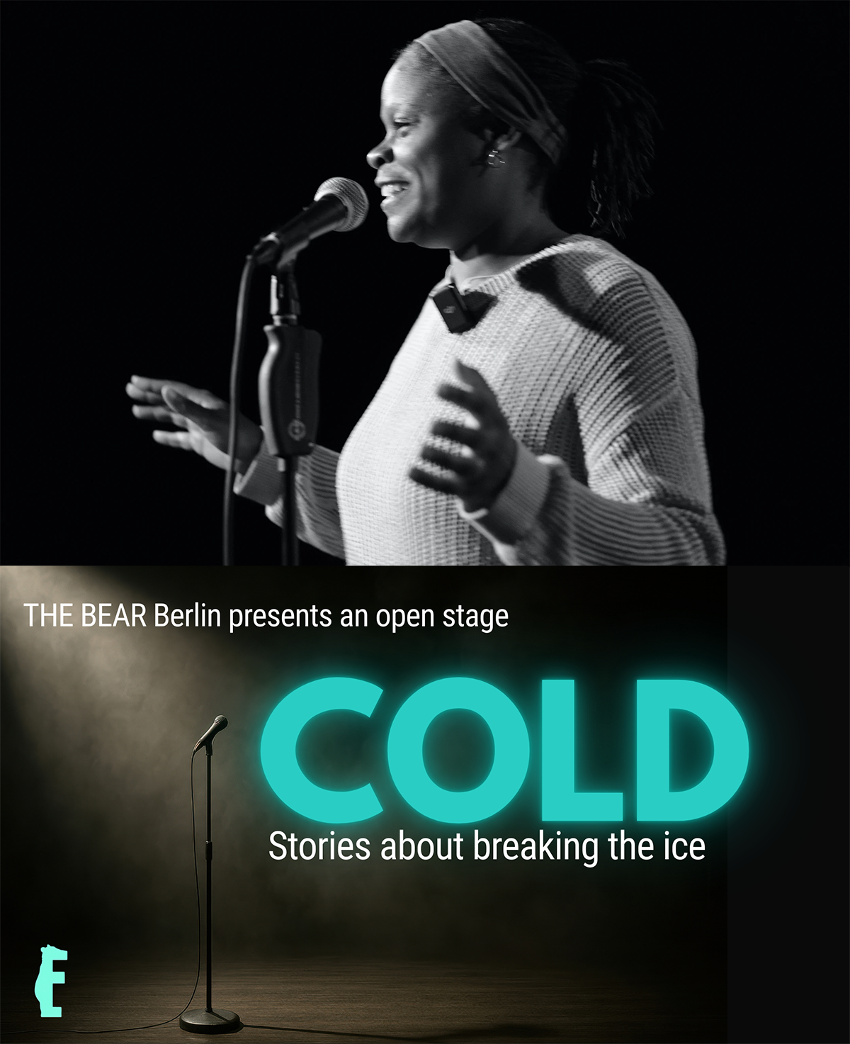 Veronica Louis hosts THE bEAR live storytelling show in Berlin, with photo of Veronica atop the word COLD