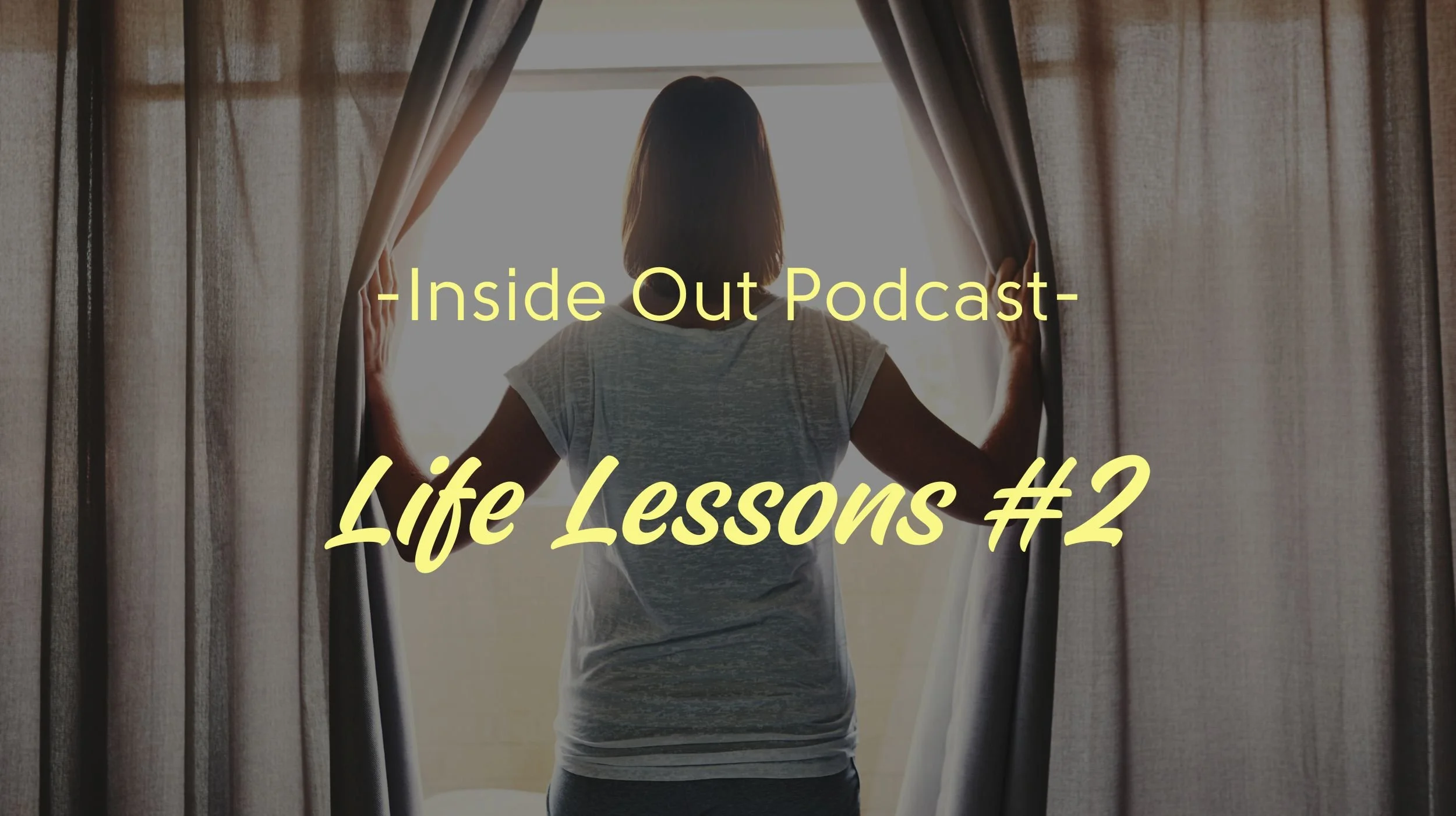 Life Lessons - #2