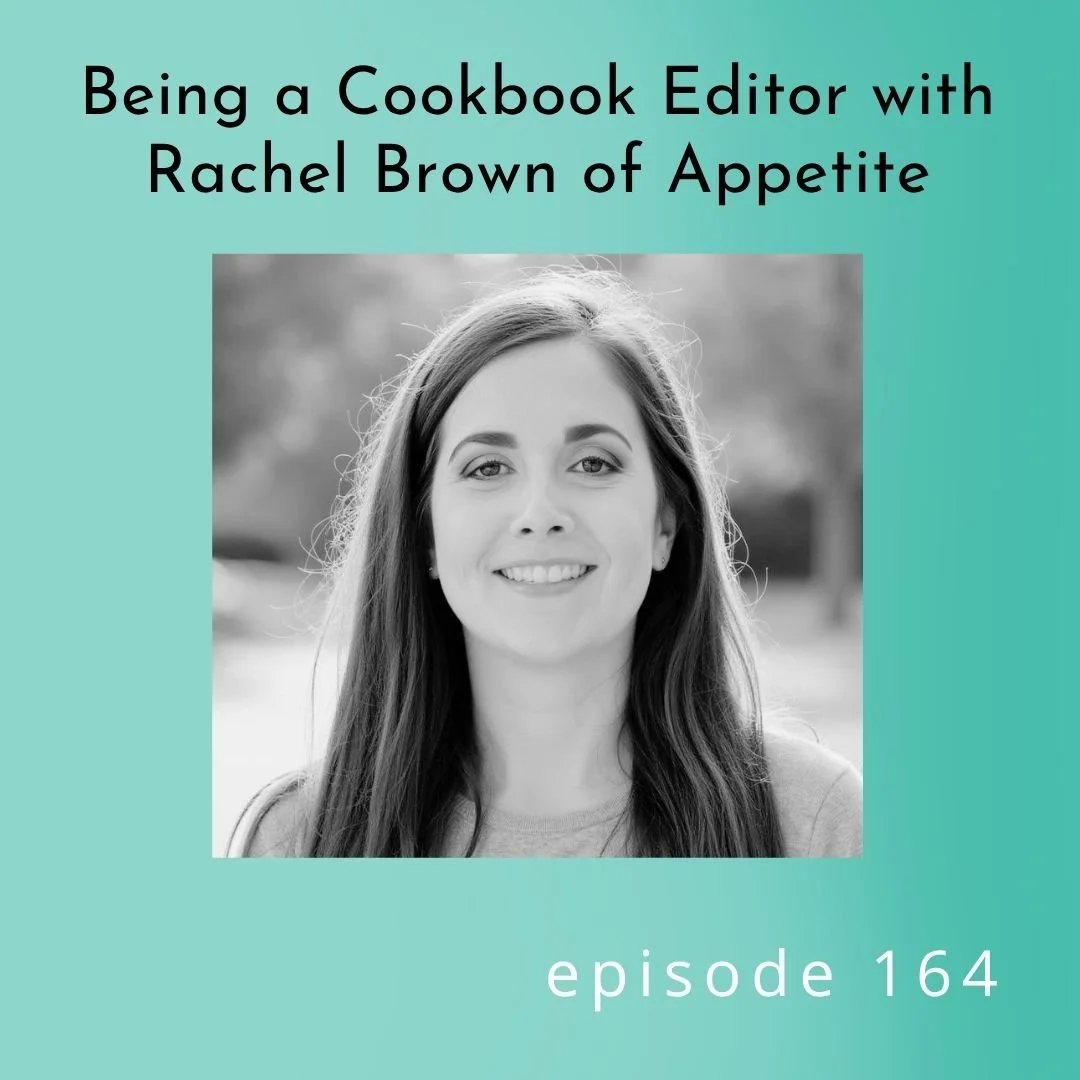 164: Being a Cookbook Editor with Rachel Brown of Appetite