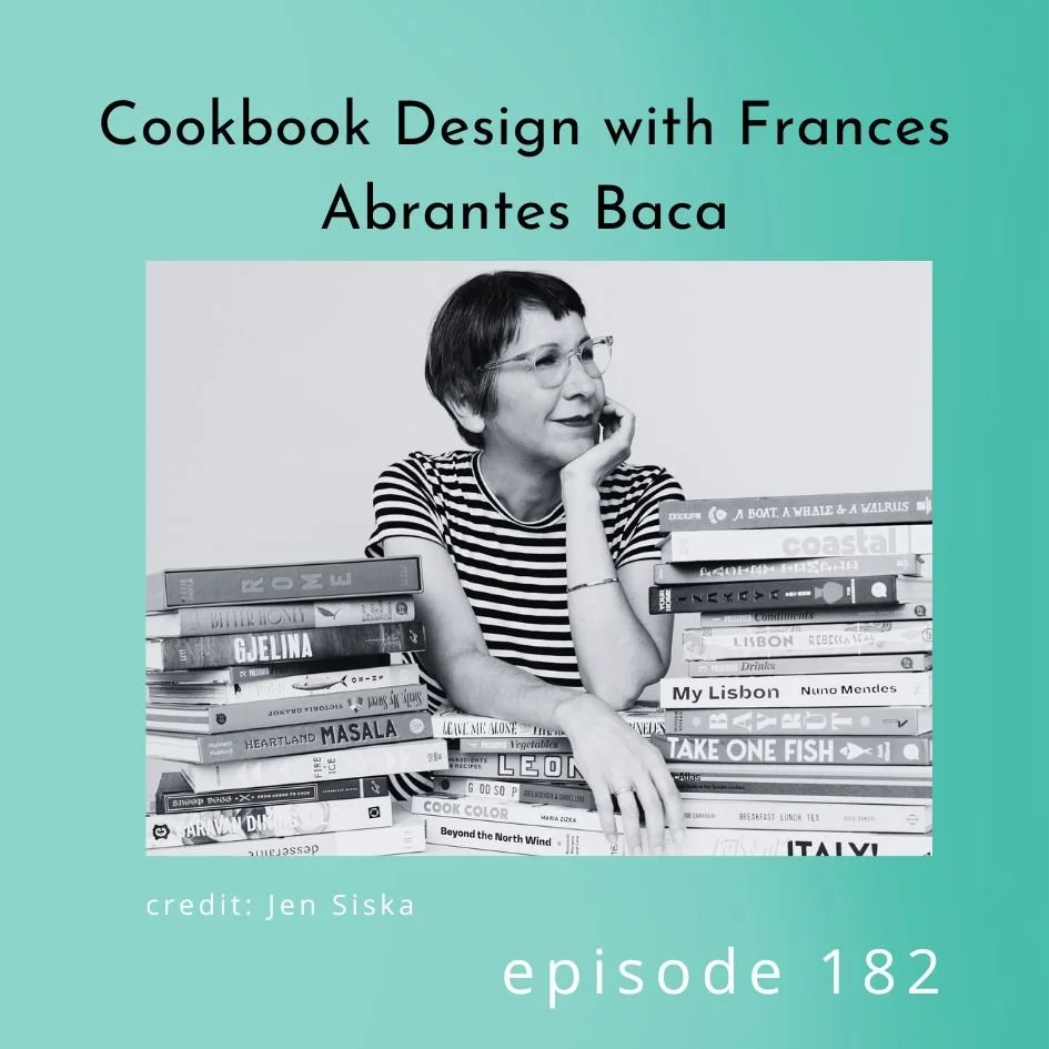 182: Cookbook Design with Frances Abrantes Baca