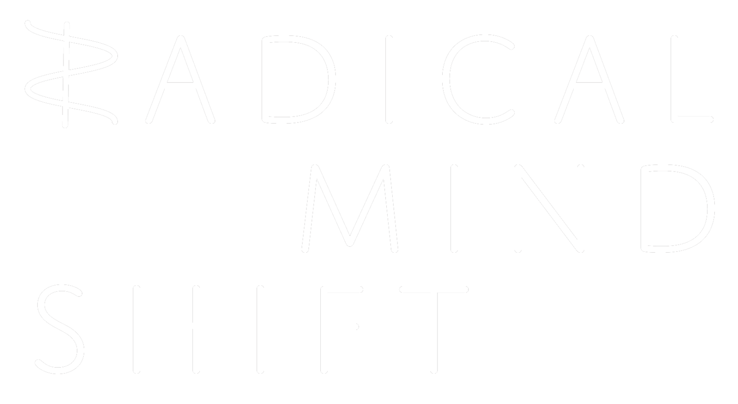 Radical Mind Shift