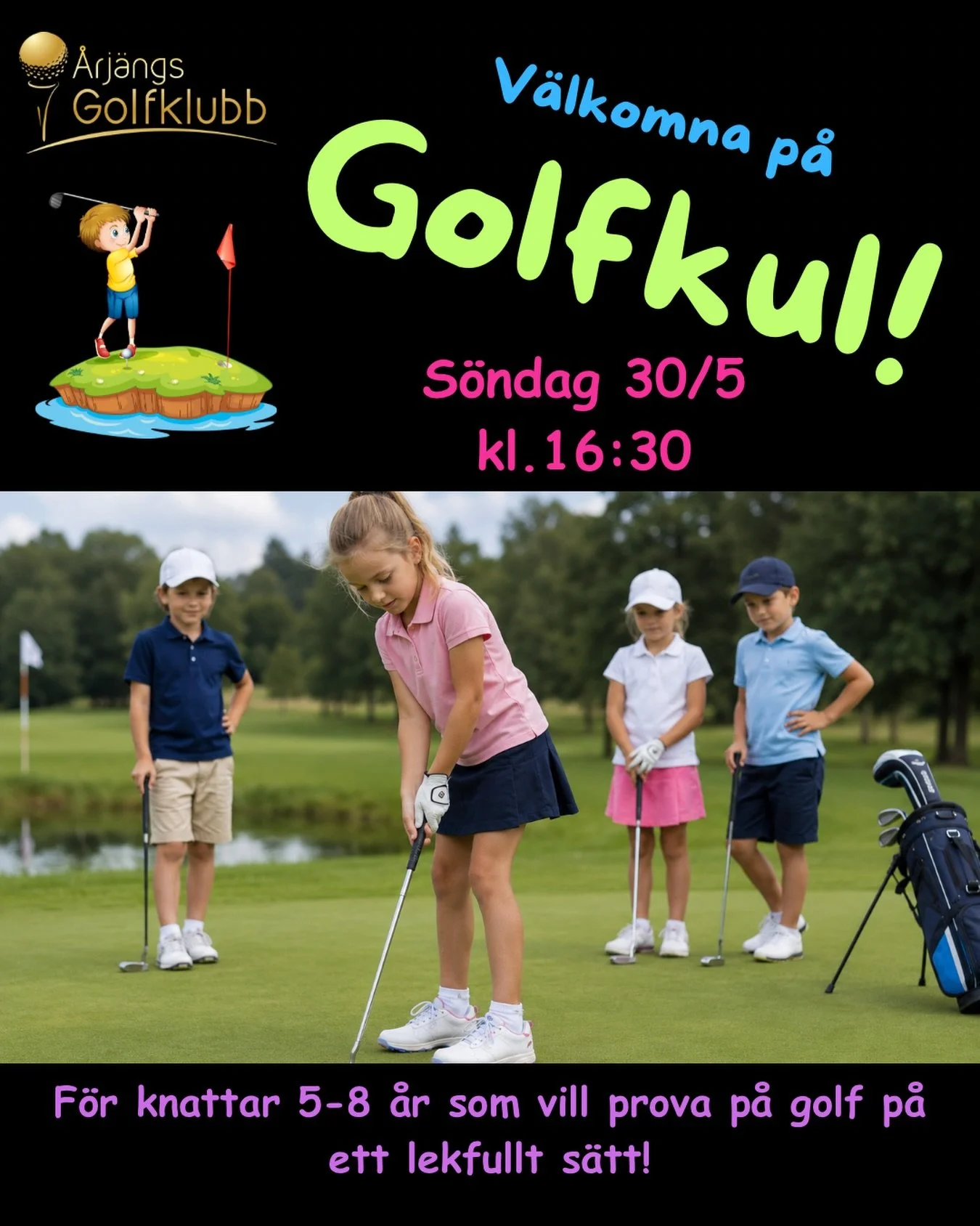 Nu &auml;r det dags igen! P&aring; S&ouml;ndag 30/5 k&ouml;r vi Golfkul p&aring; &Aring;rj&auml;ngs GK f&ouml;r barn mellan 5-8 &aring;r som vill prova p&aring; att spela golf p&aring; ett lekfullt s&auml;tt.⛳️🏌️&zwj;♀️

Ni som &auml;r 9 &aring;r oc