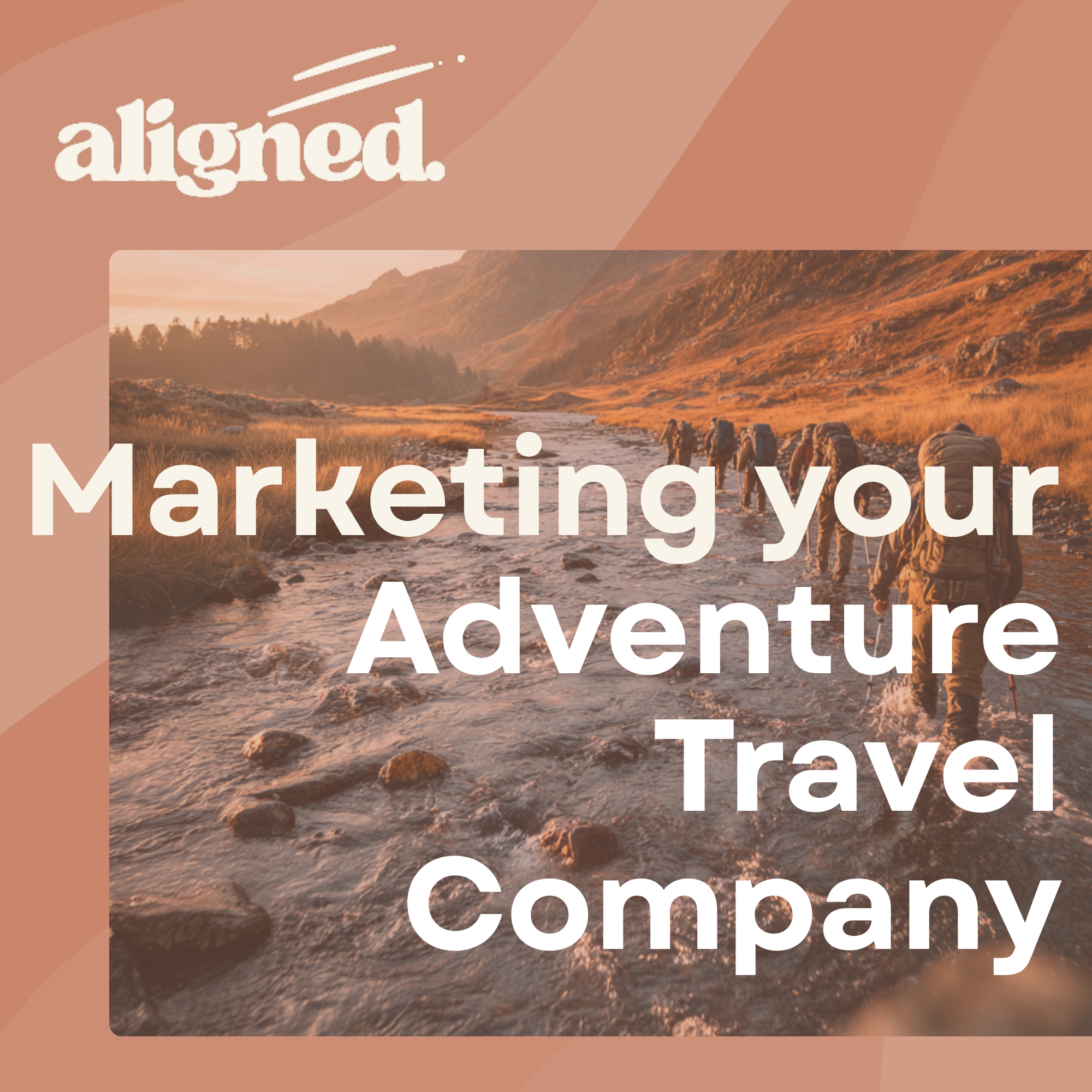 Marketing your Adventure Travel Company