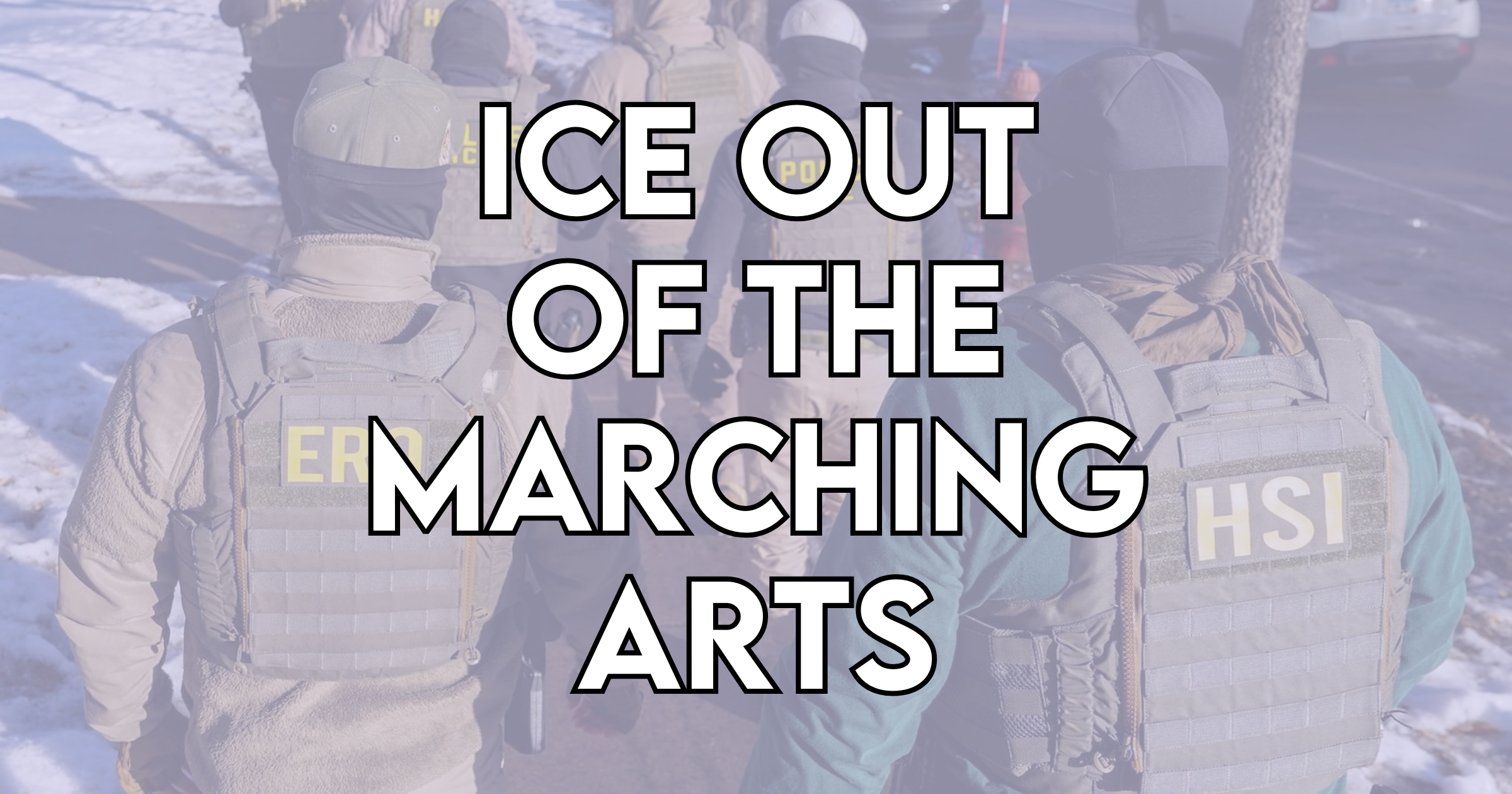 The Marching Arts Are Not Immune from ICE