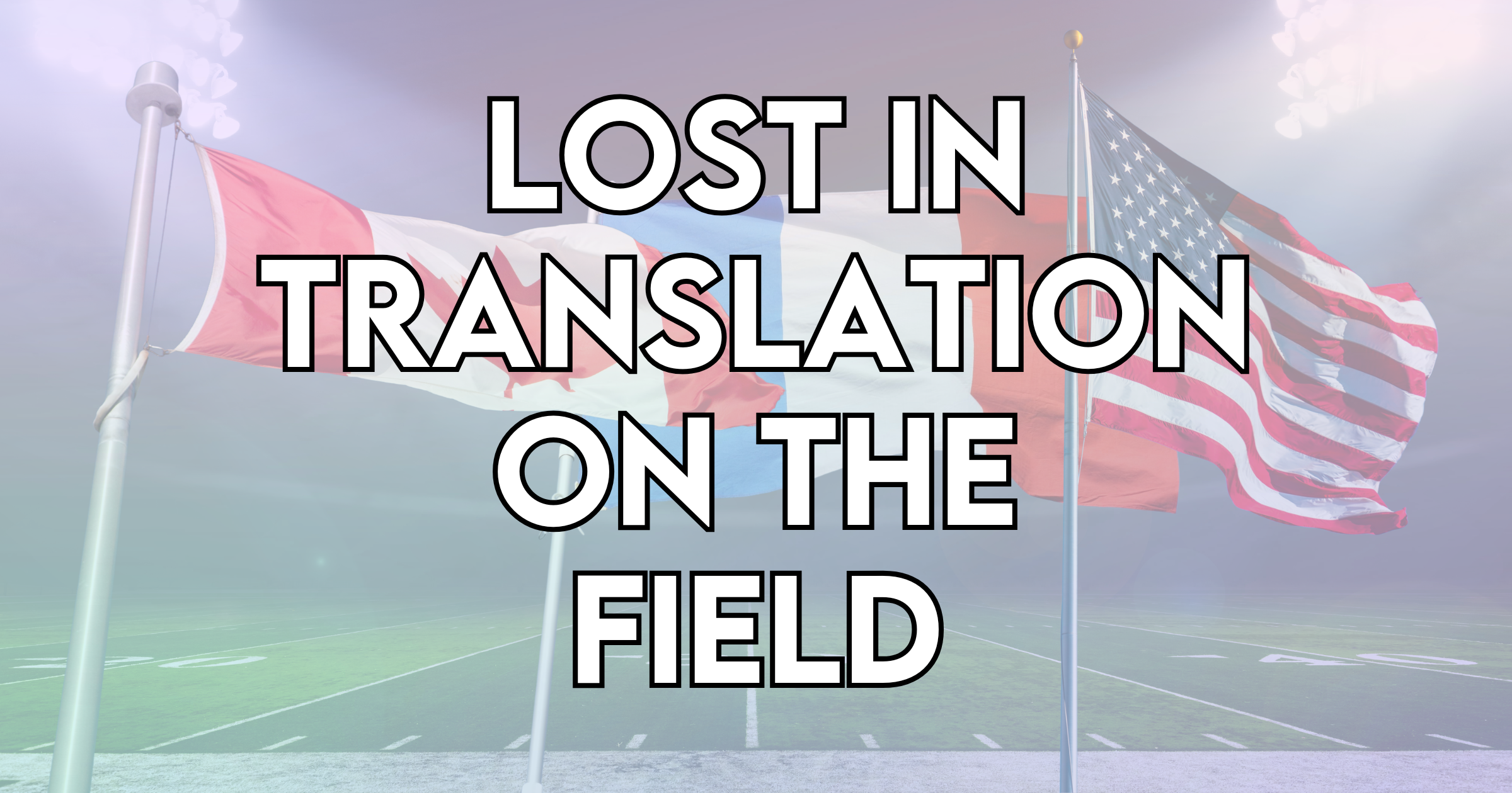 Lost in Translation: Thinking in French, Marching in English