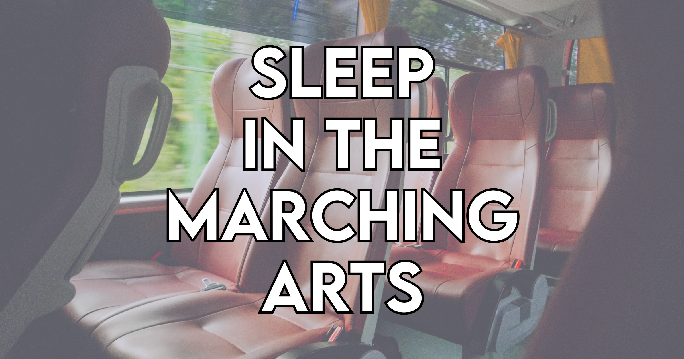 The Importance of Sleep in the Marching Arts