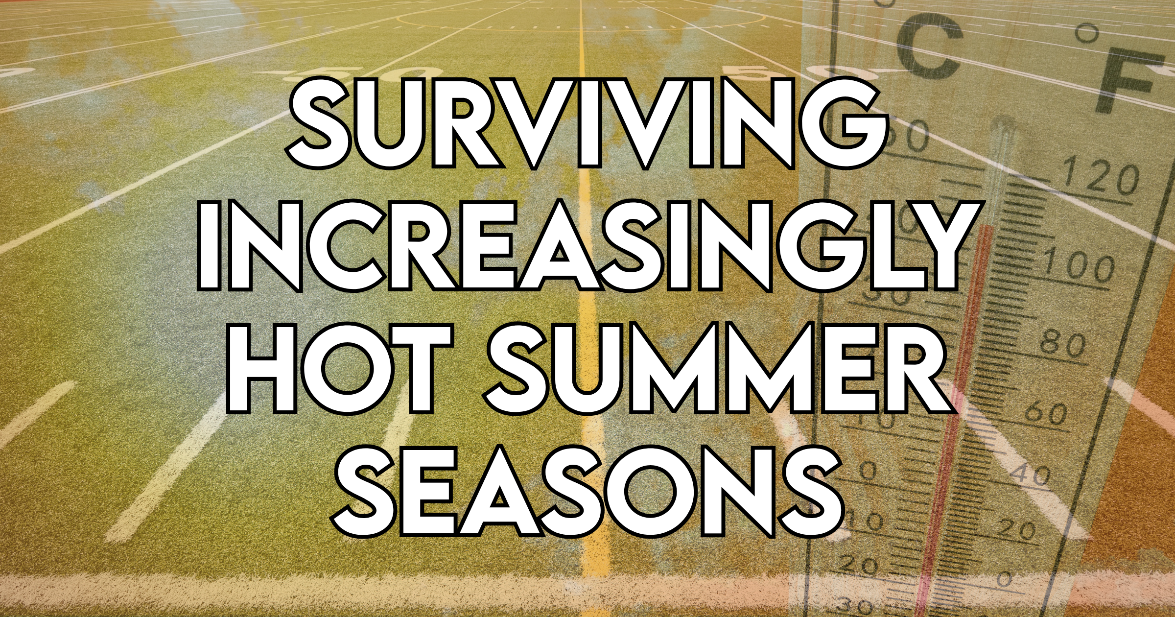 Surviving the Heat: A Marching Arts Guide to an Increasingly Extreme Summer