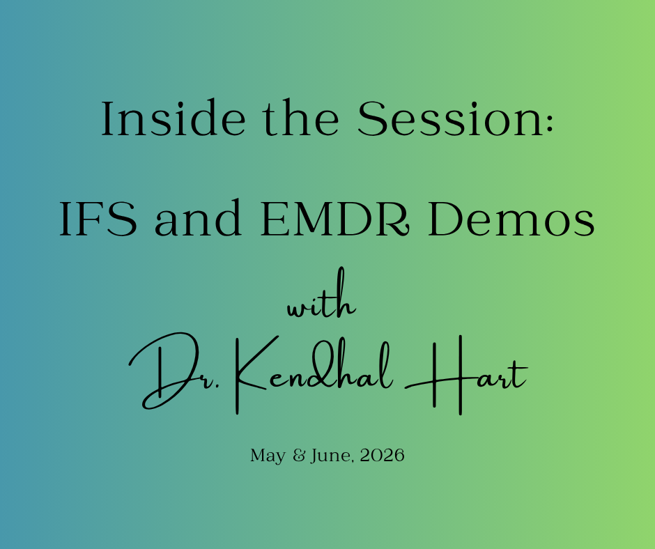 Inside the Session: Live IFS + EMDR Demonstrations [May & June, 2026]