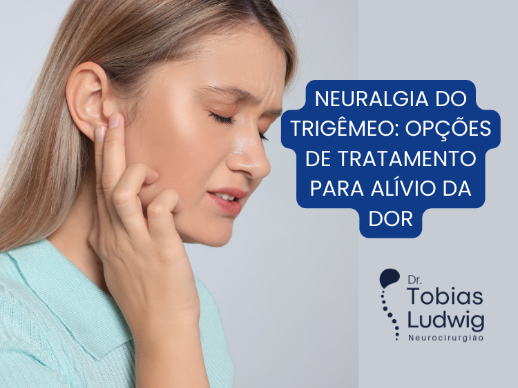 Neuralgia do Trigêmeo: Opções de Tratamento para Alívio da Dor — Dr ...