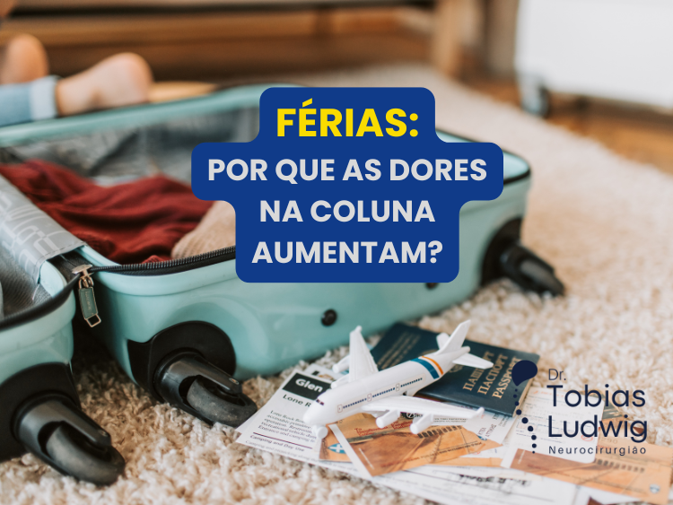 Por que As Dores Na Coluna Aumentam Nas Férias?