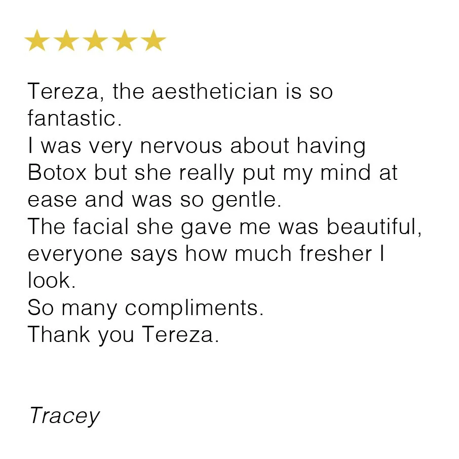 A customer review praising Tereza for her aesthetic skills, mentioning her gentle Botox treatment, beautiful facial results, and receiving many compliments, signed by Tracey.
